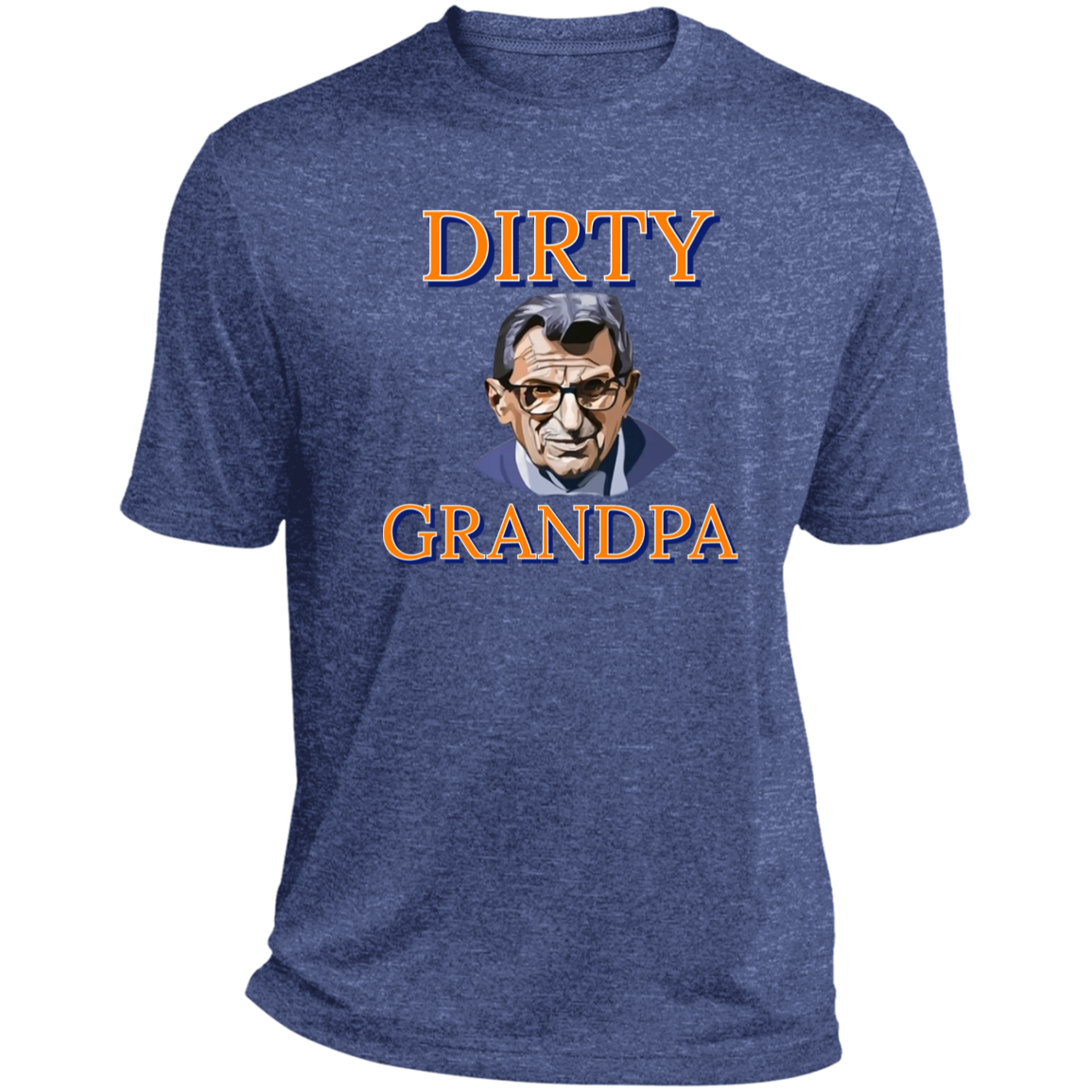 Dirty Grandpa Heather Performance Tee