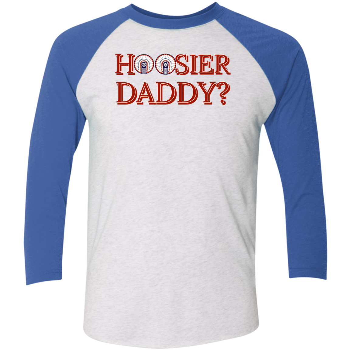 Hoosier Daddy Tri-Blend 3/4 Sleeve Raglan T-Shirt