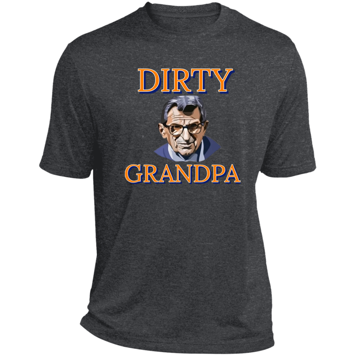 Dirty Grandpa Heather Performance Tee