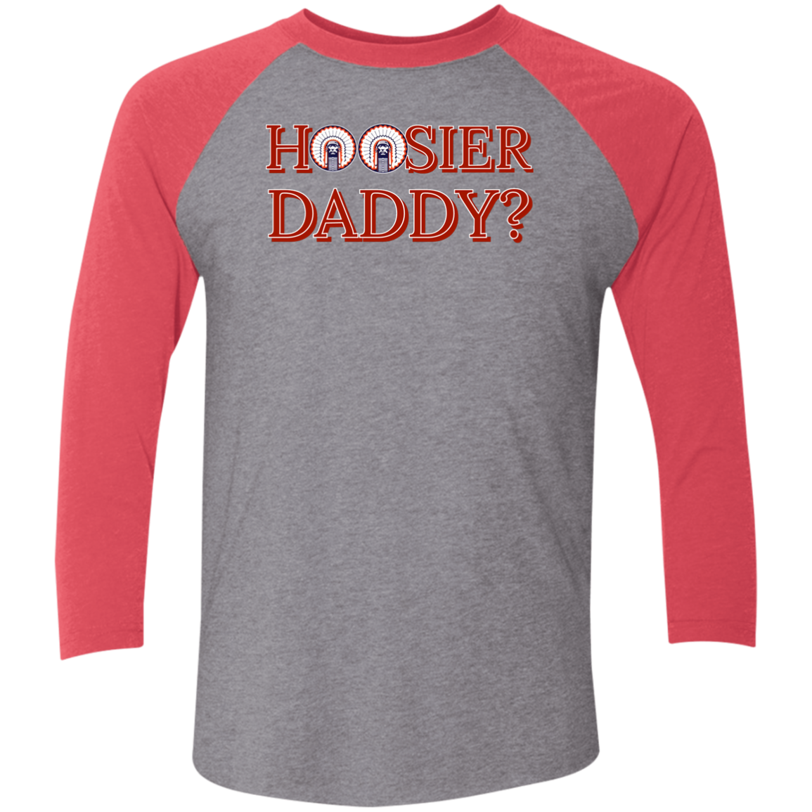 Hoosier Daddy Tri-Blend 3/4 Sleeve Raglan T-Shirt