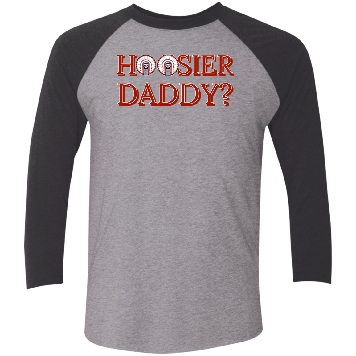 Hoosier Daddy Tri-Blend 3/4 Sleeve Raglan T-Shirt