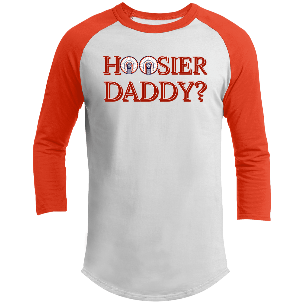 Hoosier Daddy 3/4 Raglan Sleeve Shirt